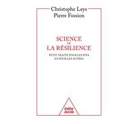 Science de la résilience: Petit traité pour les psys et pour les autres