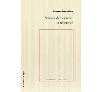 Science De La Science Et Reflexivite - Cours Du College De France 2000-2001
