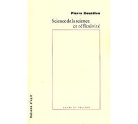 Science De La Science Et Reflexivite - Cours Du College De France 2000-2001