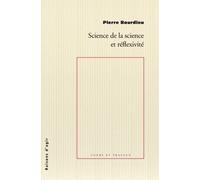 Science de la science et reflexivité - Pierre Bourdieu - Raisons D'agir Eds - broché - Essai