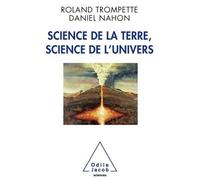 Science de la Terre, science de l'Univers - Roland Trompette - Odile Jacob - broché - Essai
