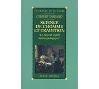 Science de l'homme et tradition: Le nouvel esprit anthropologique