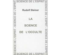 Science De L'Occulte Ear - Steiner - Anthroposophiques Romandes Eds - relié - Essai