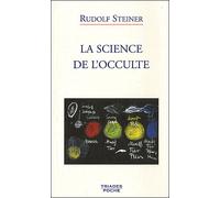 Science De L'Occulte (Poche) - Rudolf Steiner - Triades - broché - Essai