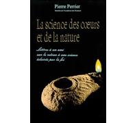 Science Des Coeurs Et De La Nature - Lettres A Un Ami Sur Le Retour A Une Science Eclairee Par La Foi