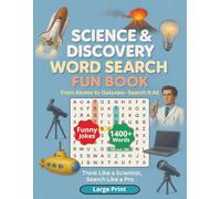 Science & Discovery Word Search Puzzle Book: Large Print Word Search about Astronomy, Zoology, Forensics and Many More. A great gift for anyone who loves a brain challenge. 8.5x11 inches.