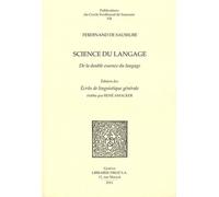 Science Du Langage - De La Double Essence Du Langage Et Autres Documents Du Manuscrit Bge Arch - De Saussure 372