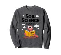 Science du Sol vers de Terre dans la saleté Que Nous Avons Confiance Sweatshirt