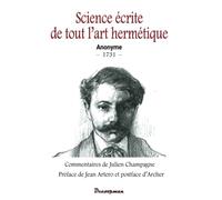 Science écrite de tout l'Art hermétique