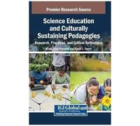 Science Education And Culturally Sustaining Pedagogies: Research, Practices, And Critical Reflections