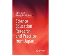 Science Education Research And Practice From Japan