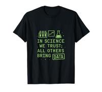 Science en laquelle Nous Avons Confiance, Tous Les Autres apportent des données T-Shirt