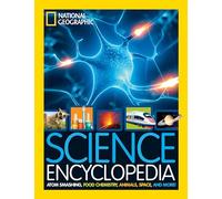 Science Encyclopedia: Atom Smashing, Food Chemistry, Animals, Space, and More!
