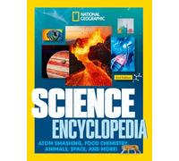 Science Encyclopedia: Atom Smashing, Food Chemistry, Animals, Space, and More!