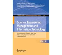 Science, Engineering Management and Information Technology: 6th International Conference, SEMIT 2026, Ankara, Turkey, September 16-18, 2026, Proceedings, Part IV