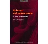 Science est conscience Jacques Neirynck (Auteur)