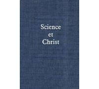 Science et Christ. Oeuvres complètes, tome 9