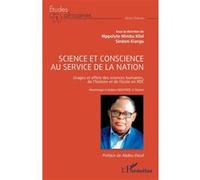 Science et conscience au service de la nation Hippolyte Mimbu Kilol (Collection dirigée par), Sindani Kiangu (Collection dirigée par), Abdou Diouf (Préface)