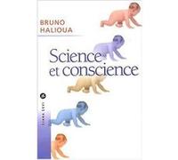 Science et conscience Bruno Halioua (Auteur)