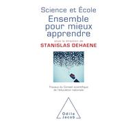 Science Et École : Ensemble Pour Mieux Apprendre - Travaux Du Conseil Scientifique De L'éducation Nationale
