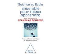 Stanislas Dehaene, CSEN – Science et école : ensemble pour mieux apprendre – Livre 3 – Broché