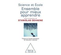 Science Et École : Ensemble Pour Mieux Apprendre - Travaux Du Conseil Scientifique De L'éducation Nationale