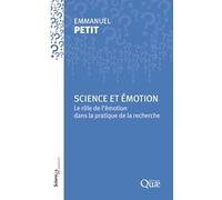 Science et émotion: Le rôle de l'émotion dans la pratique de la recherche