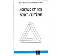 Science et foi font système: Une approche herméneutique