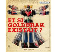Science et Geek : Goldorak