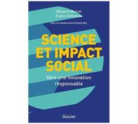 Science Et Impact Social - Vers Une Innovation Responsable