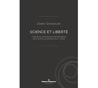 Cédric Chandelier – Science et liberté – broché