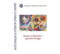 Science Et Littérature : Questions D'usages