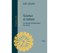 Science et nature La théorie buridanienne du savoir - Joël Biard - Vrin - broché - Essai