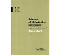 Science et philosophie: La science contemporaine permet-elle de présenter, de façon cohérente, les grandes options philosophiques?