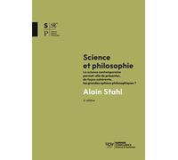 Science Et Philosophie - La Science Contemporaine Permet-Elle De Présenter, De Façon Cohérente, Les Grandes Options Philosophiques ?