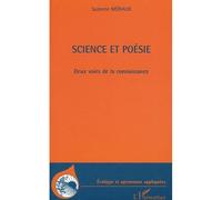 Science et poésie Deux voies de la connaissance - Suzanne Mériaux - L'harmattan - broché - Etude
