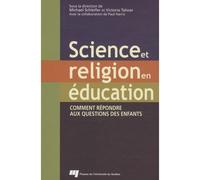 Science et religion en education Comment répondre aux questions des enfants - Michael Schleifer - Presses Universite Du Quebec - broché - Essai