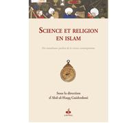 Science et religion en islam Des musulmans parlent de la science - ABDALHAQQ GUIDERDONI - Albouraq - broché - Etude