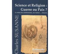 Science et Religion, guerre ou paix