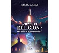 Science et religion : vrai conflit ou incompréhension ?