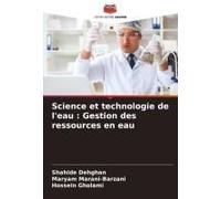 Science Et Technologie De L'eau : Gestion Des Ressources En Eau