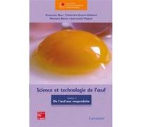 Science et technologie de l'oeuf - Volume 2 Florence Baron (Auteur), Catherine Guérin-Dubiard (Auteur), Françoise Nau (Auteur)