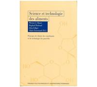 Science Et Technologie Des Aliments - Principes De Chimie Des Constituants Et De Technologie Des Procédés