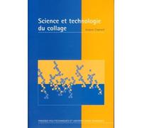 Science et technologie du collage - Jacques Cognard - Presses Polytechniques Romandes - relié - Livre