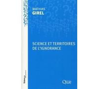 Science et territoires de l'ignorance - Mathias Girel - Quae - broché - Etude