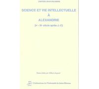 Science Et Vie Intellectuelle A Alexandrie