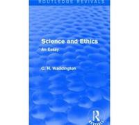 Science & Ethics C H Waddington, (Auteur)