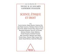 Science, éthique et droit Nicole Le Douarin (Auteur), Catherine Puigelier (Auteur)