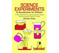 Science Experiments and Amusements for Children
