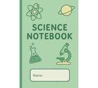 Science Explorers Notebook: A Cute Science Journal for School Notes, Drawings & Discoveries